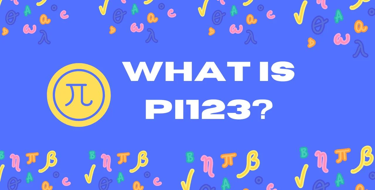 What is Pi123? Its Uses And Advantages